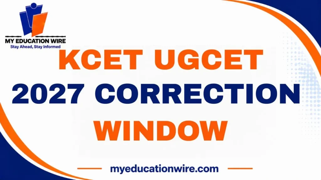 KCET UGCET 2027 Correction Window