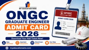 ONGC Graduate Engineer Admit Card 2026