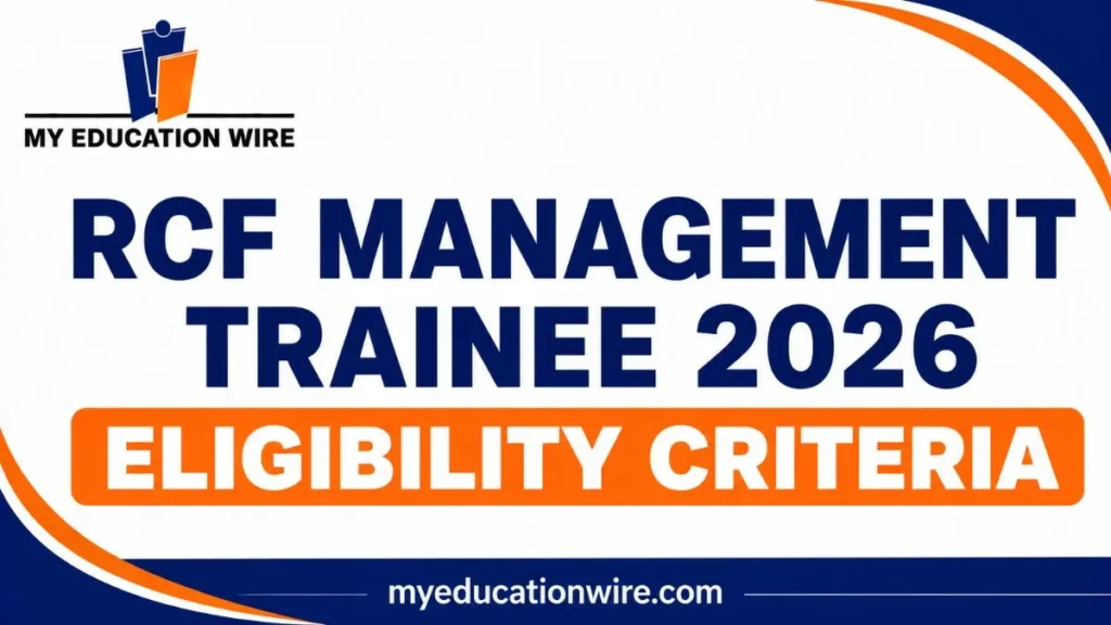 RCF Management Trainee 2026 eligibility criteria