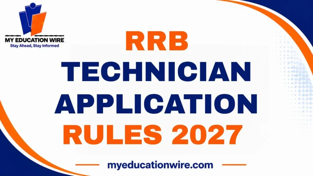 RRB Technician Application Rules 2027