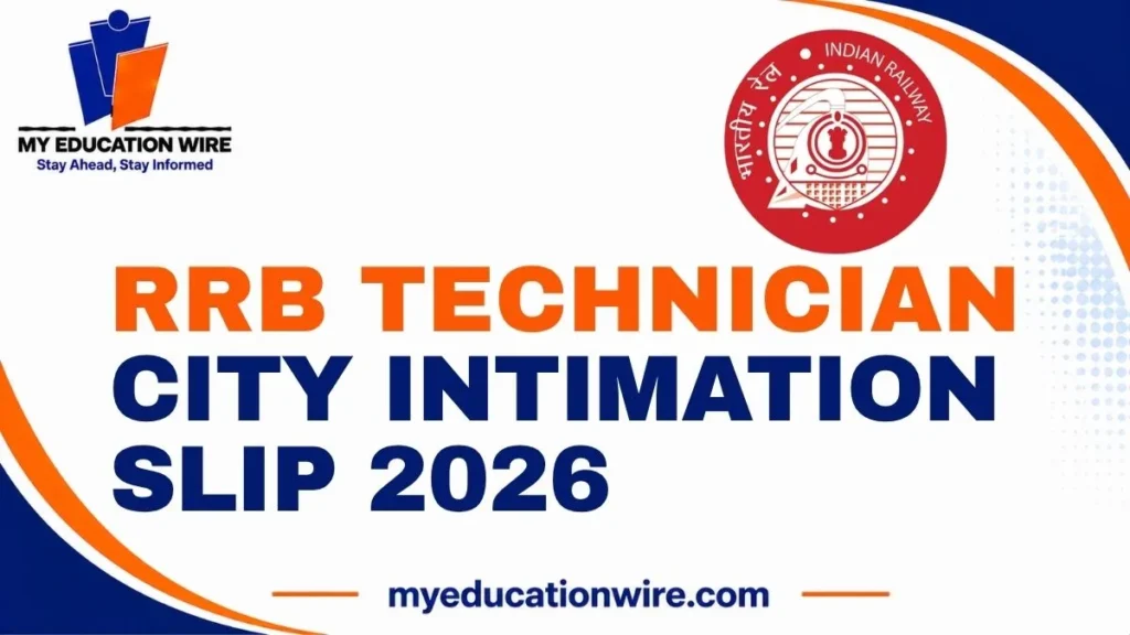 RRB Technician City Intimation Slip 2026