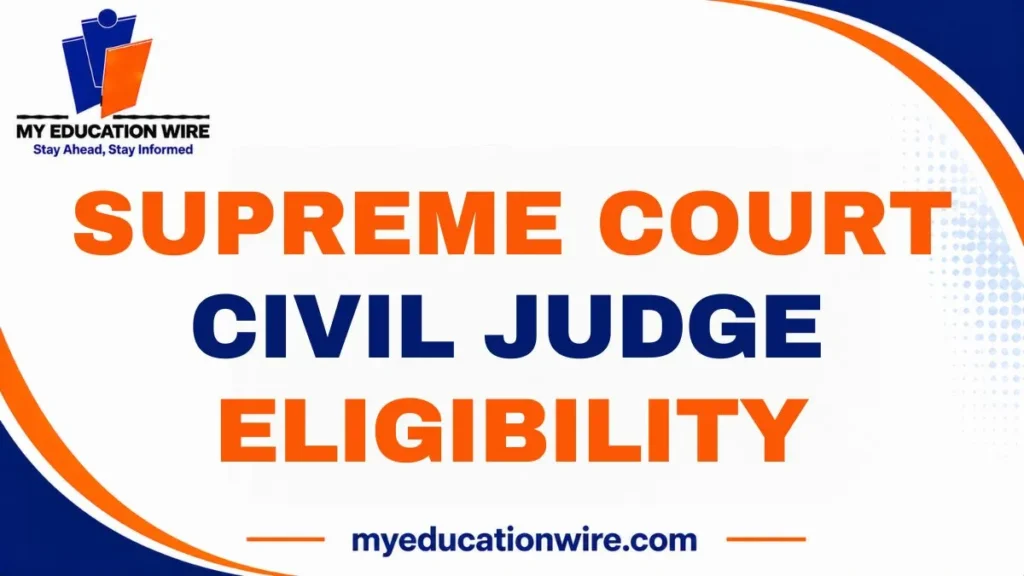 Supreme Court Civil Judge Eligibility