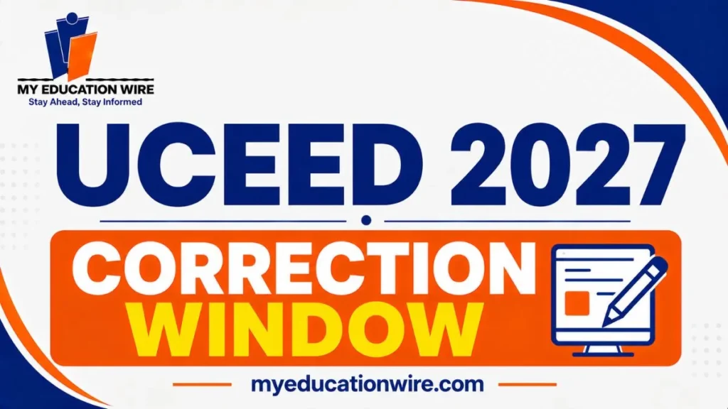 UCEED 2027 Correction Window