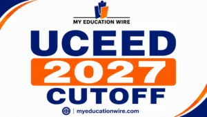 UCEED 2027 Cutoff