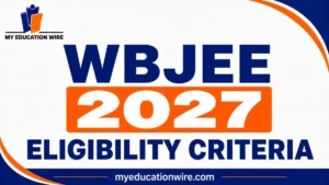 WBJEE 2027 Eligibility Criteria