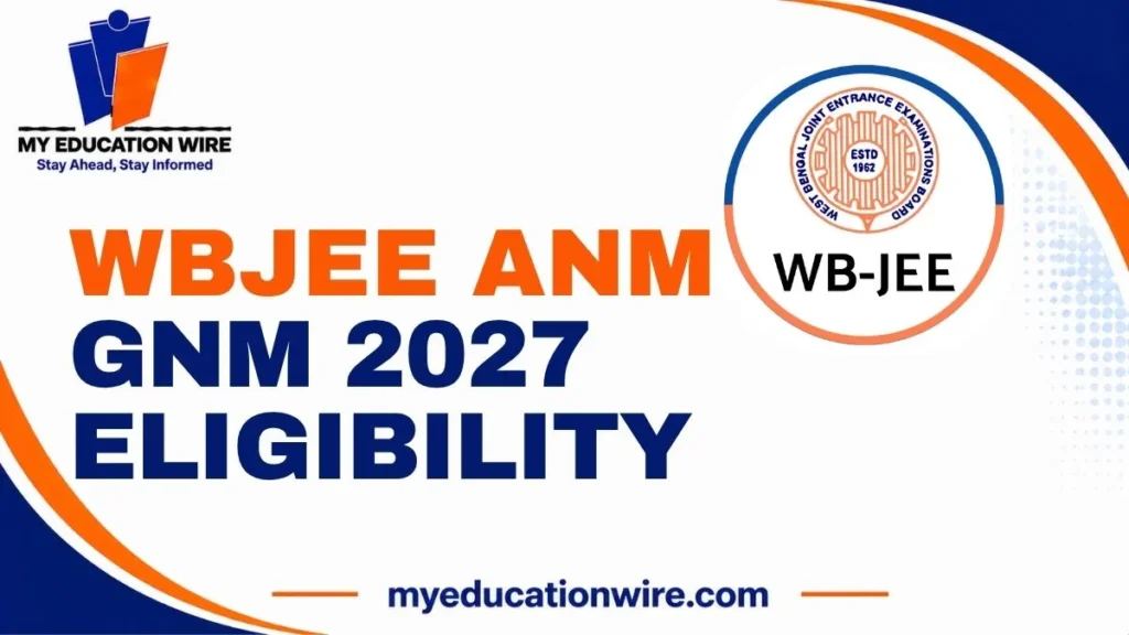 WBJEE ANM GNM 2027 Eligibility