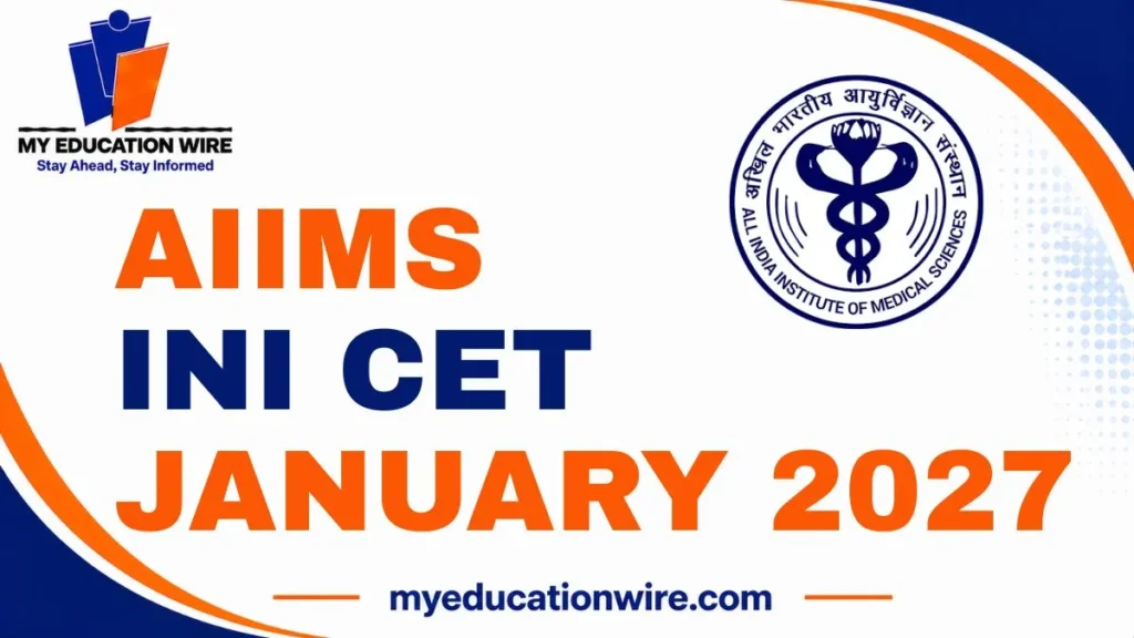 AIIMS INI CET January 2027