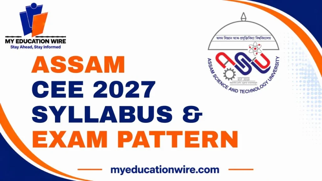 Assam CEE 2027 Syllabus & Exam Pattern