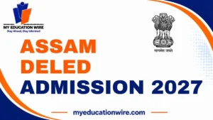 Assam DElEd Admission 2027