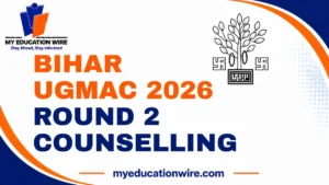 Bihar UGMAC 2026 Round 2 Counselling