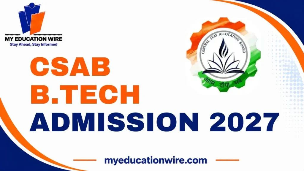 CSAB BTech Admission 2027
