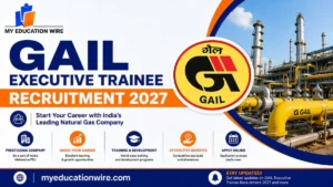 GAIL Executive Trainee Recruitment 2027