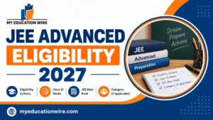 JEE Advanced Eligibility 2027