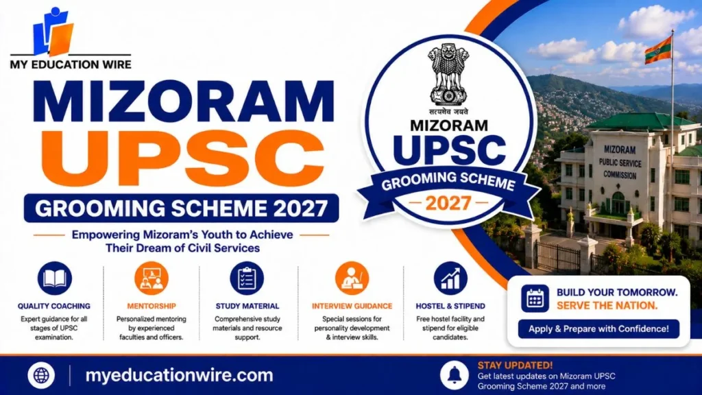 Mizoram UPSC Grooming Scheme 2027
