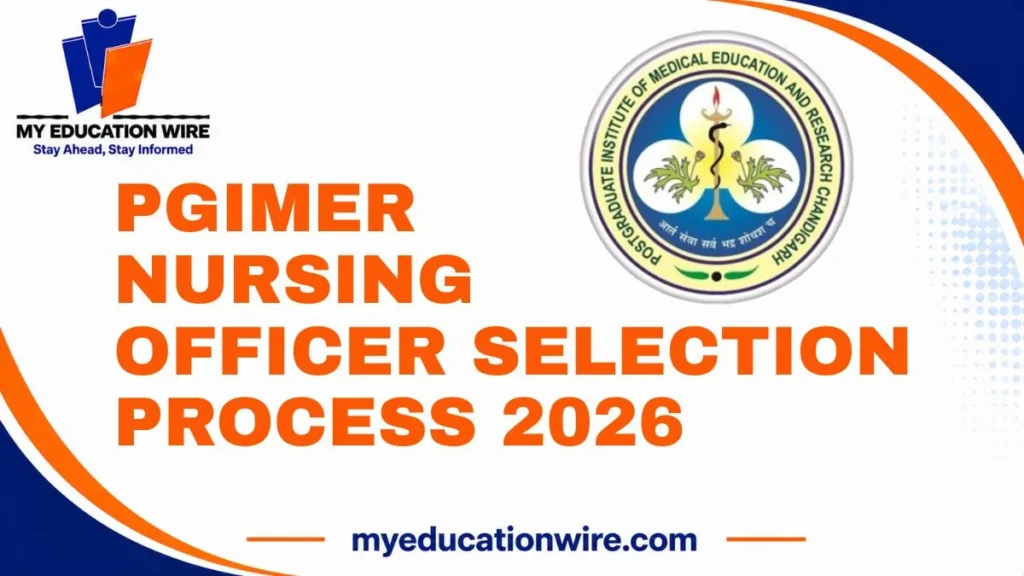 PGIMER Nursing Officer Selection Process 2026