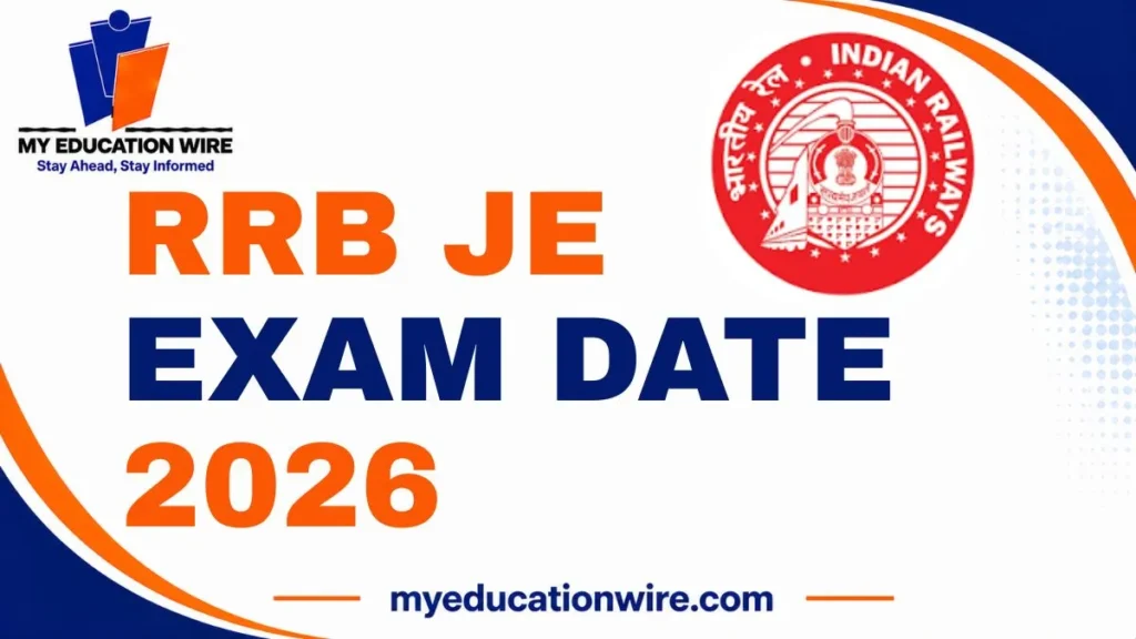 RRB JE Exam Date 2026