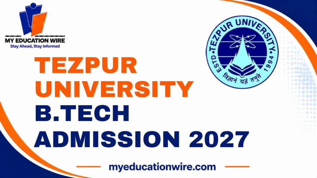 Tezpur University BTech Admission 2027