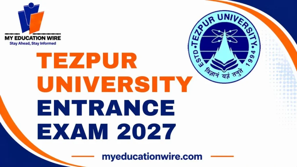 Tezpur University Entrance Exam 2027